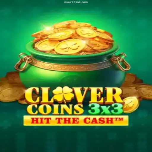 Exploring Clovercoin3x3: A Thrilling Addition to MM777 Cassino's Extensive Game Portfolio