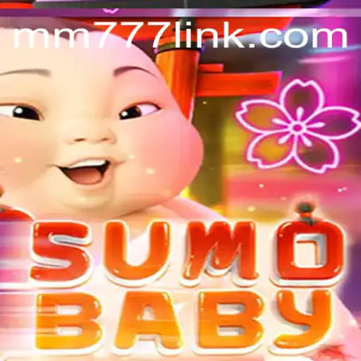 Explore the Excitement: SumoBaby and the Thrills of MM777 Cassino Online