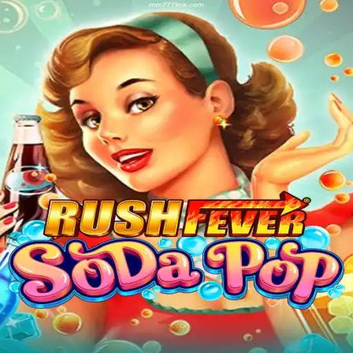 Exploring RushFeverSodaPop: The Ultimate Gaming Experience